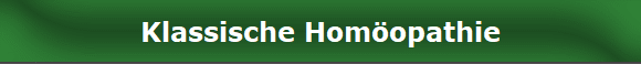 Klassische Homopathie